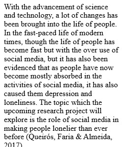Introduction to research Topic: Does social Media has made people lonelier than ever before?